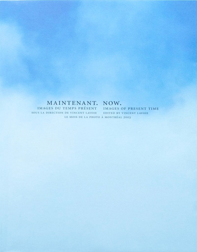 MAINTENANT. Images du temps présent